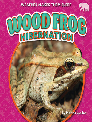 cover image of Wood Frog Hibernation
